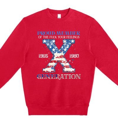 Proud Member Of The Fuck Your Feelings Gen X Usa 4th Of July Premium Crewneck Sweatshirt