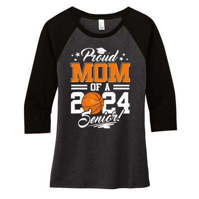 Proud Mom Of A 2024 Senior Basketball Women's Tri-Blend 3/4-Sleeve Raglan Shirt