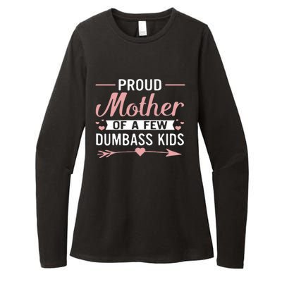 Proud Mother Of A Few Dumbass Womens CVC Long Sleeve Shirt