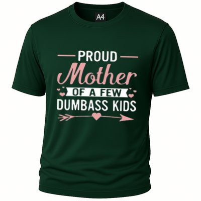 Proud Mother Of A Few Dumbass Performance Shirt