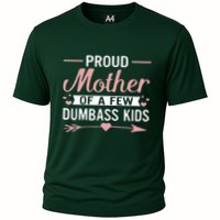 Proud Mother Of A Few Dumbass Performance Shirt