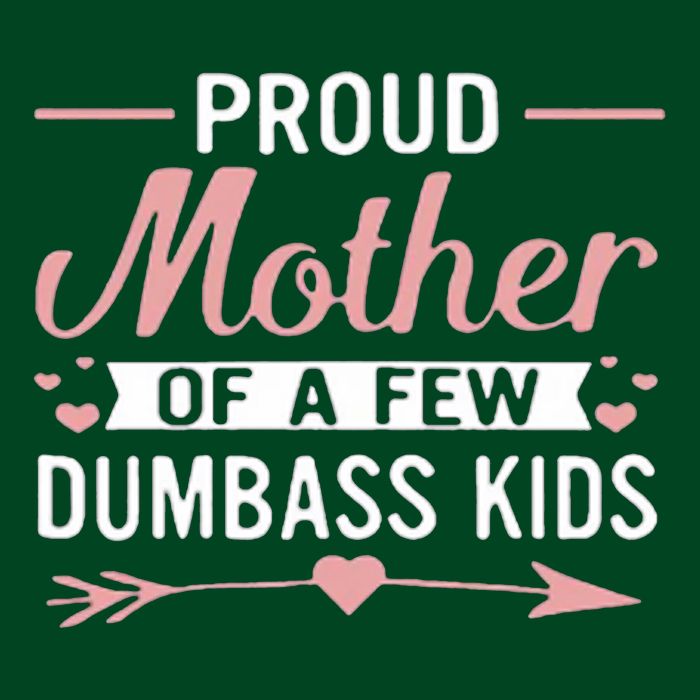 Proud Mother Of A Few Dumbass Sustainable Beanie