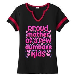 Proud Mom Of A Few Dumbass Children Ladies Halftime Notch Neck Tee