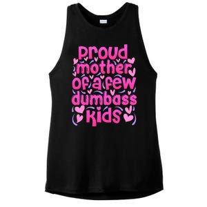 Proud Mom Of A Few Dumbass Children Ladies PosiCharge Tri-Blend Wicking Tank