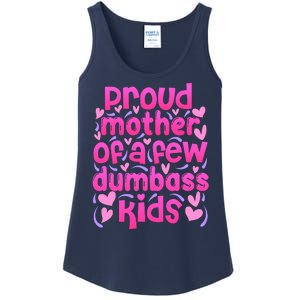 Proud Mom Of A Few Dumbass Children Ladies Essential Tank