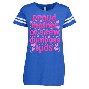 Proud Mom Of A Few Dumbass Children Enza Ladies Jersey Football T-Shirt