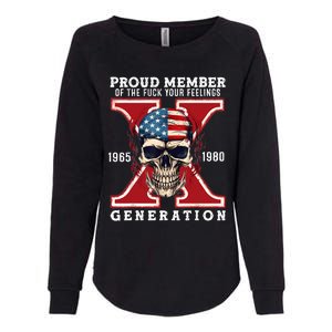 Proud Member Of The Fuck Your Feelings Gen X Horror Skull Womens California Wash Sweatshirt