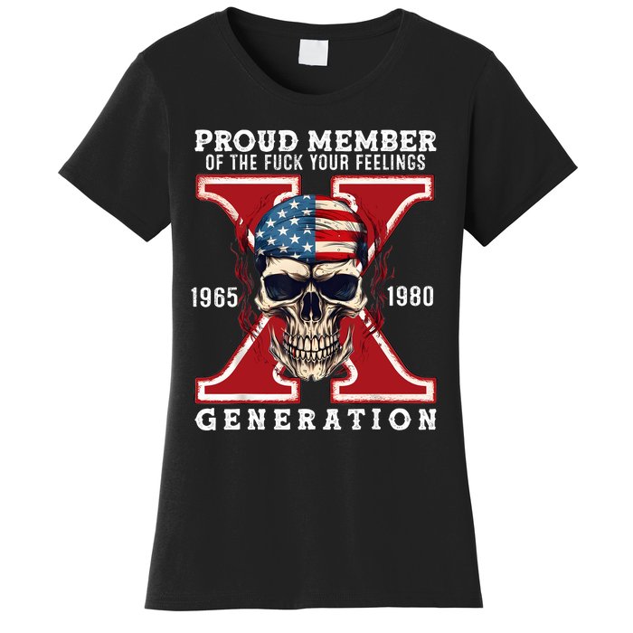 Proud Member Of The Fuck Your Feelings Gen X Horror Skull Women's T-Shirt