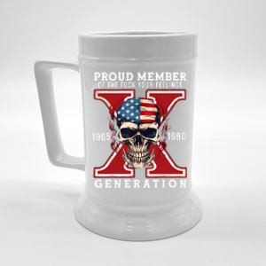 Proud Member Of The Fuck Your Feelings Gen X Horror Skull Beer Stein