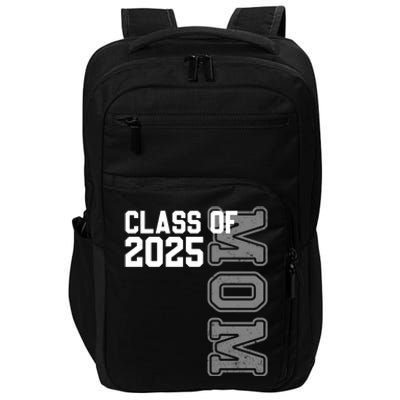 Proud Mom Of A 2025 Graduate Senior Mom Class Of 2025 Gift Impact Tech Backpack