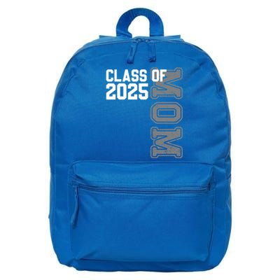 Proud Mom Of A 2025 Graduate Senior Mom Class Of 2025 Gift 16 in Basic Backpack