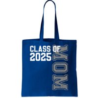 Proud Mom Of A 2025 Graduate Senior Mom Class Of 2025 Gift Tote Bag