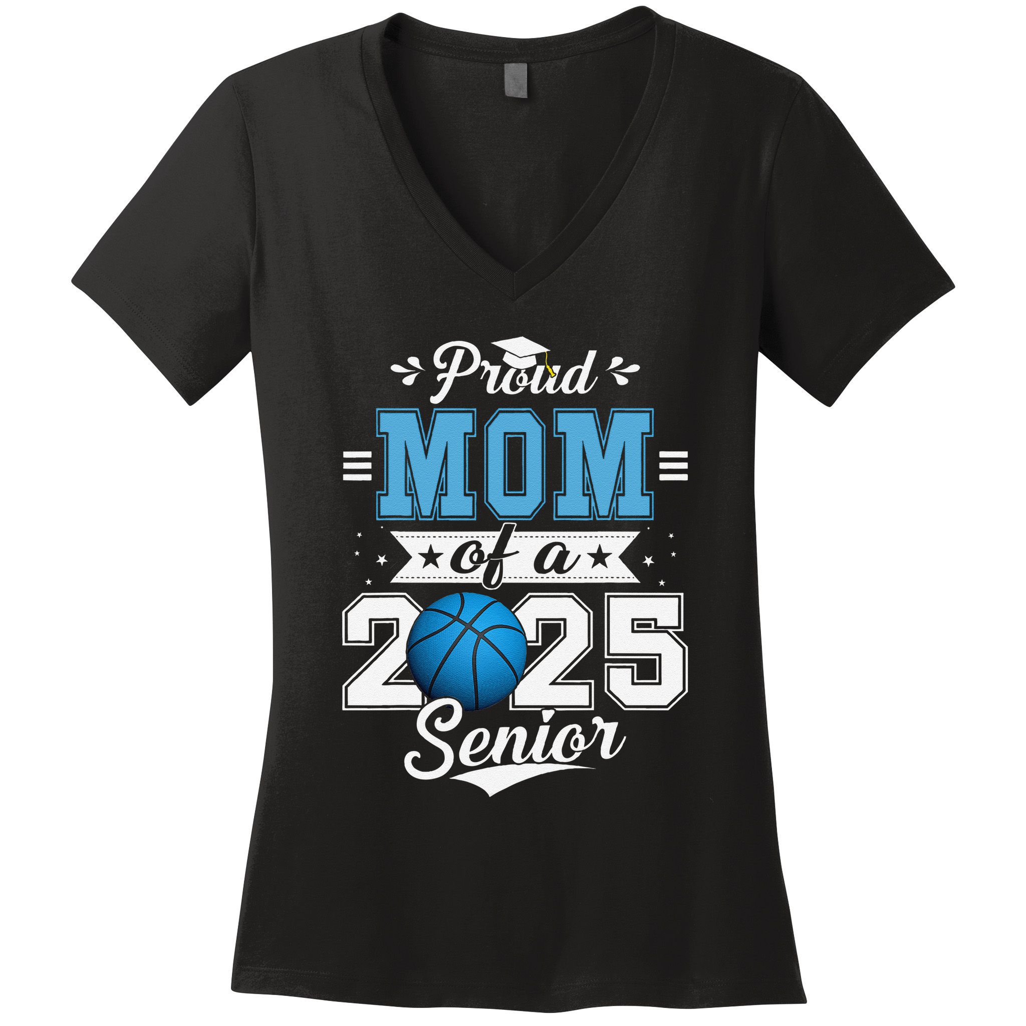 Proud Mom Of A 2025 Senior Graduate Basketball Women's V-Neck T-Shirt