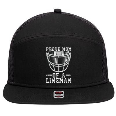 Proud Mom Of A Lineman Football 7 Panel Mesh Trucker Snapback Hat