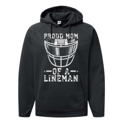 Proud Mom Of A Lineman Football Performance Fleece Hoodie