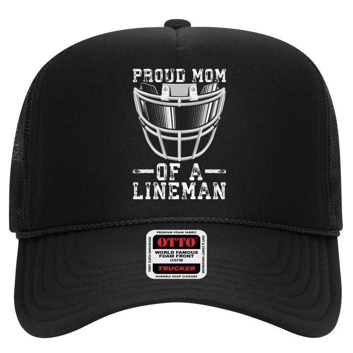 Proud Mom Of A Lineman Football High Crown Mesh Back Trucker Hat