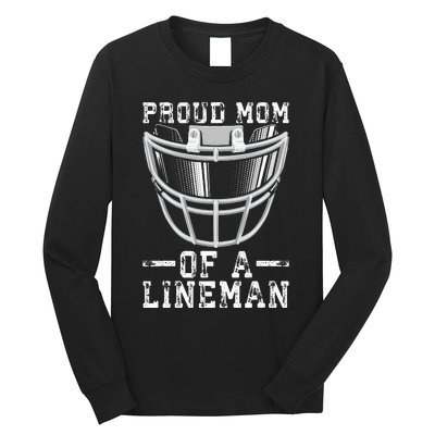 Proud Mom Of A Lineman Football Long Sleeve Shirt