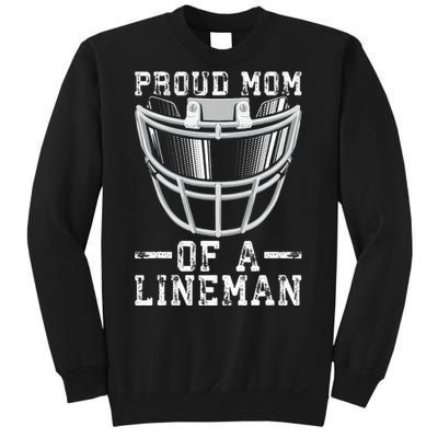 Proud Mom Of A Lineman Football Sweatshirt