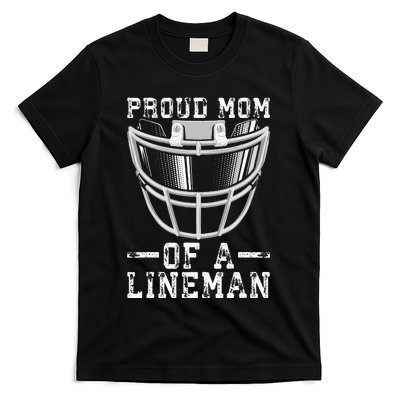 Proud Mom Of A Lineman Football T-Shirt