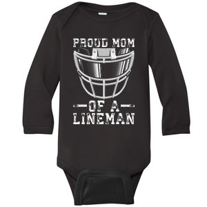 Proud Mom Of A Lineman Football Baby Long Sleeve Bodysuit