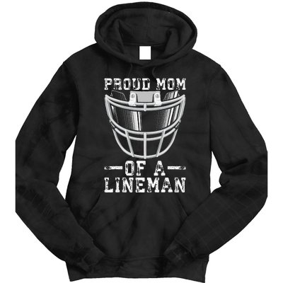 Proud Mom Of A Lineman Football Tie Dye Hoodie