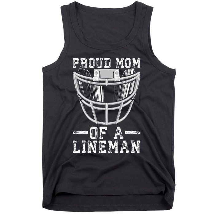 Proud Mom Of A Lineman Football Tank Top