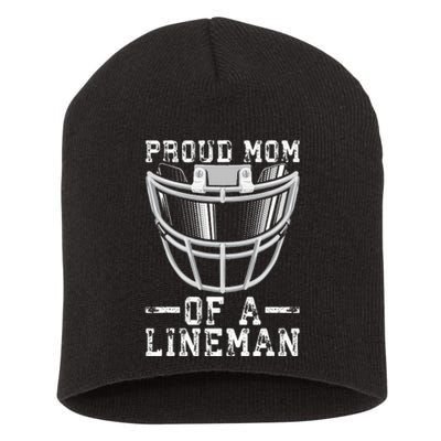 Proud Mom Of A Lineman Football Short Acrylic Beanie