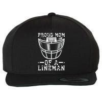 Proud Mom Of A Lineman Football Wool Snapback Cap