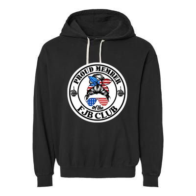 Proud Member Of The Fjb Club Garment-Dyed Fleece Hoodie