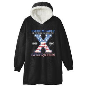 Proud Member Of The Fuck Your Feelings Gen X Usa 4th Of July Gift Hooded Wearable Blanket