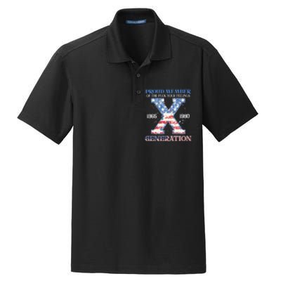 Proud Member Of The Fuck Your Feelings Gen X Usa 4th Of July Gift Dry Zone Grid Polo