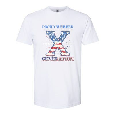 Proud Member Of The Fuck Your Feelings Gen X Usa 4th Of July Gift Softstyle CVC T-Shirt