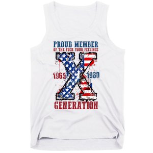 Proud Member Of The Fuck Your Feelings Generation X Tank Top