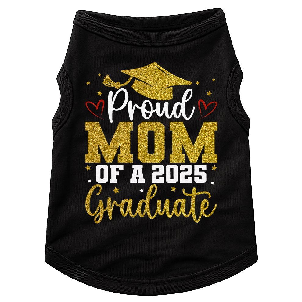 Proud mom of a class of 2025 graduate senior graduation Doggie Tank