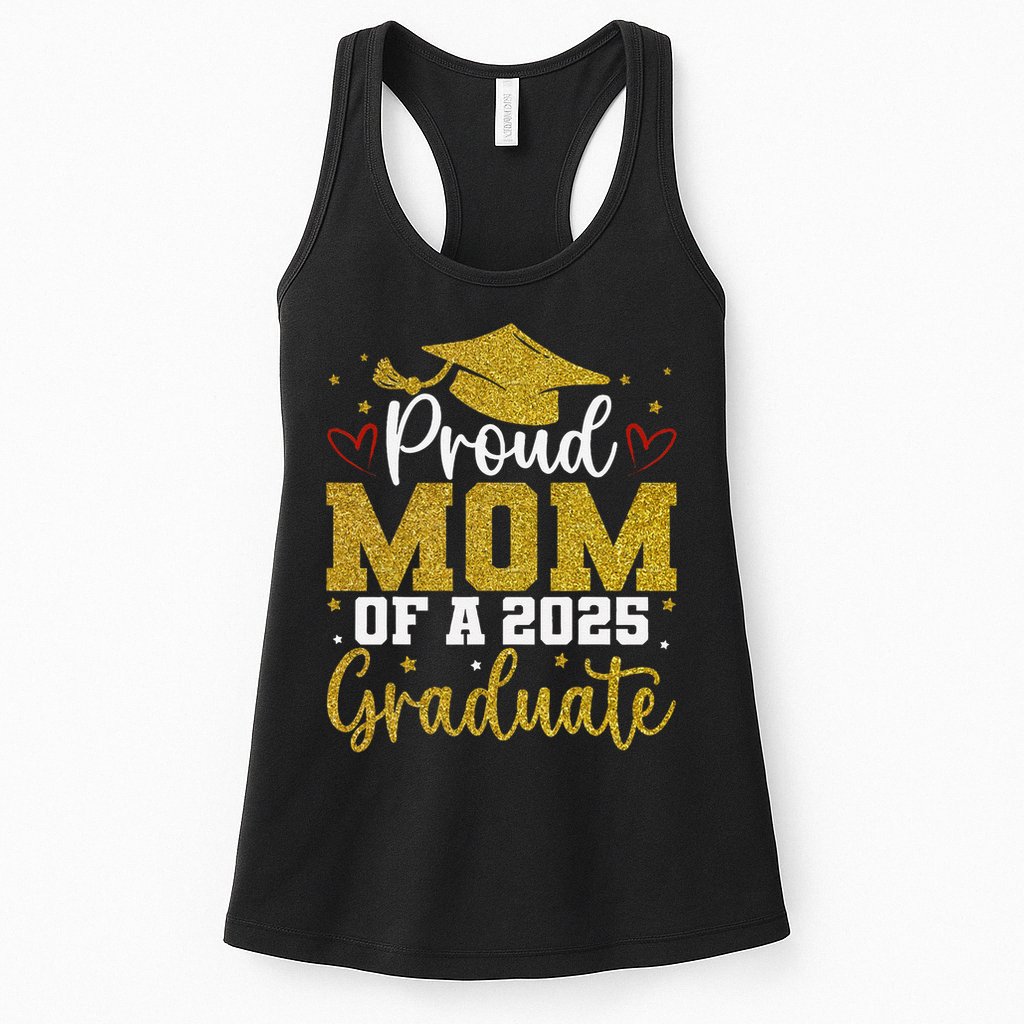 Proud mom of a class of 2025 graduate senior graduation Womens Tank Top