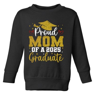 Proud mom of a class of 2025 graduate senior graduation Toddler Sweatshirt