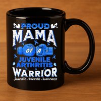 Proud Mama Of A Juvenile Arthritis Warrior 11oz C Handle Ceramic Mug