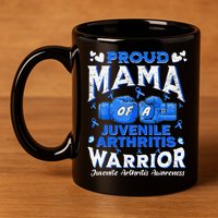 Proud Mama Of A Juvenile Arthritis Warrior 11oz C Handle Ceramic Mug