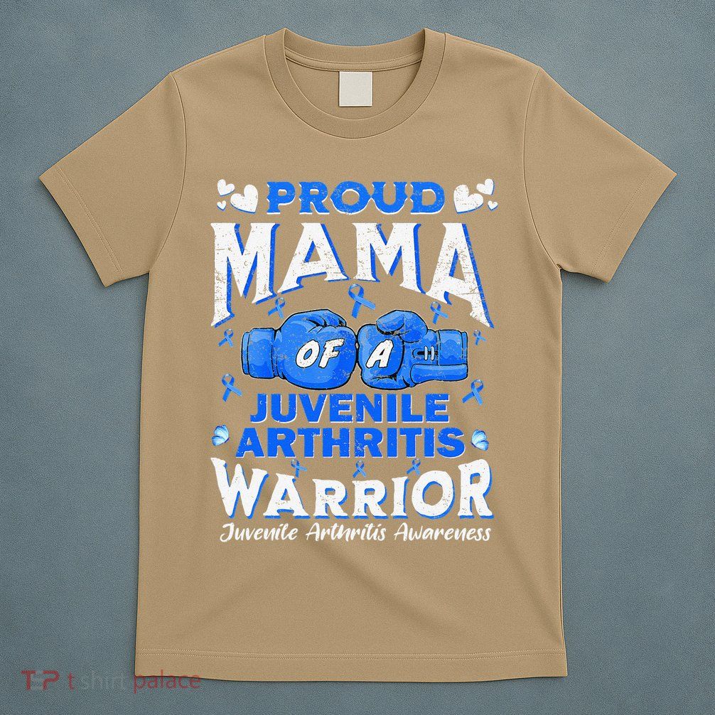 Proud Mama Of A Juvenile Arthritis Warrior T-Shirt