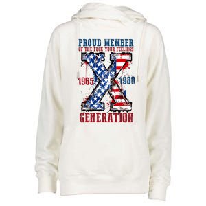 Proud Member Of The Fuck Your Feelings Generation X Womens Funnel Neck Pullover Hood