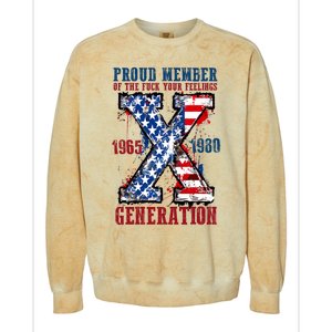 Proud Member Of The Fuck Your Feelings Generation X Colorblast Crewneck Sweatshirt