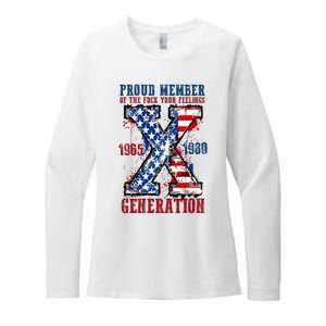 Proud Member Of The Fuck Your Feelings Generation X Womens CVC Long Sleeve Shirt