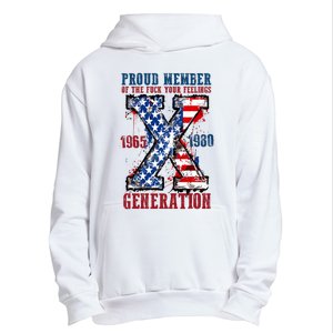 Proud Member Of The Fuck Your Feelings Generation X Urban Pullover Hoodie