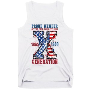 Proud Member Of The Fuck Your Feelings Generation X Tank Top