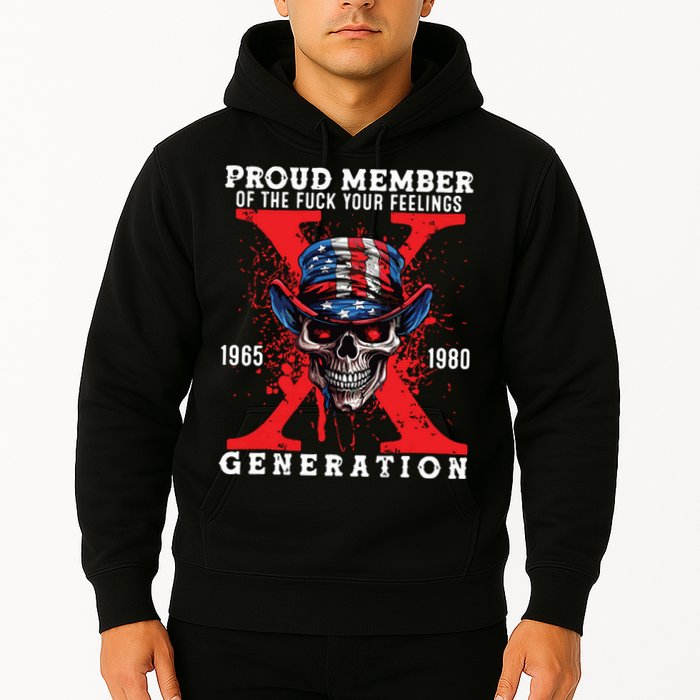 Proud Member Of The Fuck Your Feelings Generation Horror Skull Hoodie