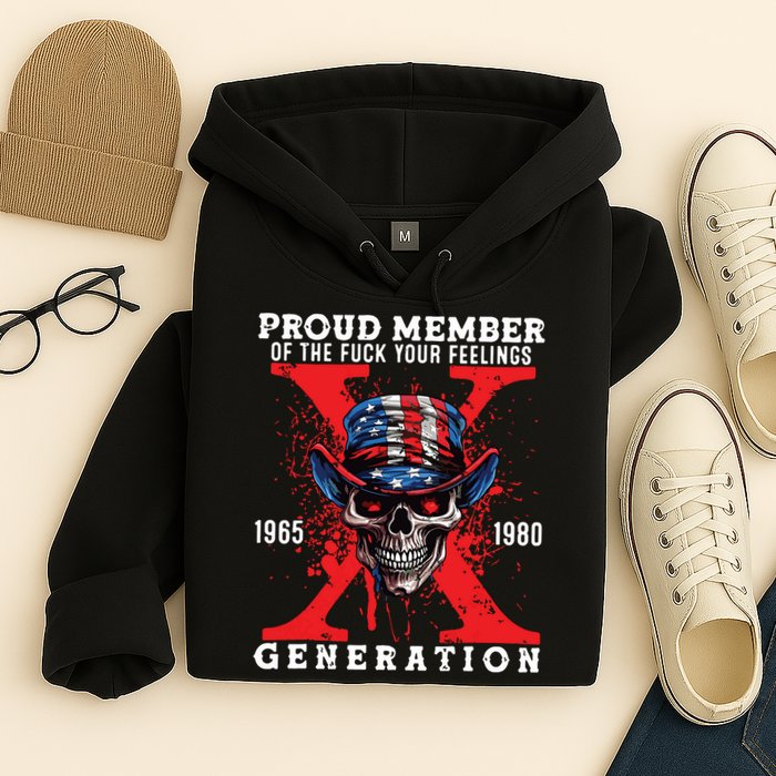 Proud Member Of The Fuck Your Feelings Generation Horror Skull Hoodie