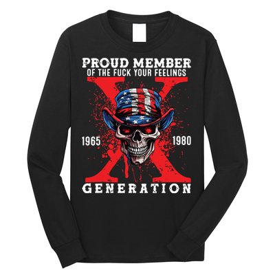 Proud Member Of The Fuck Your Feelings Generation Horror Skull Long Sleeve Shirt
