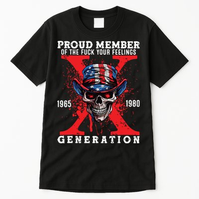 Proud Member Of The Fuck Your Feelings Generation Horror Skull Tall T-Shirt