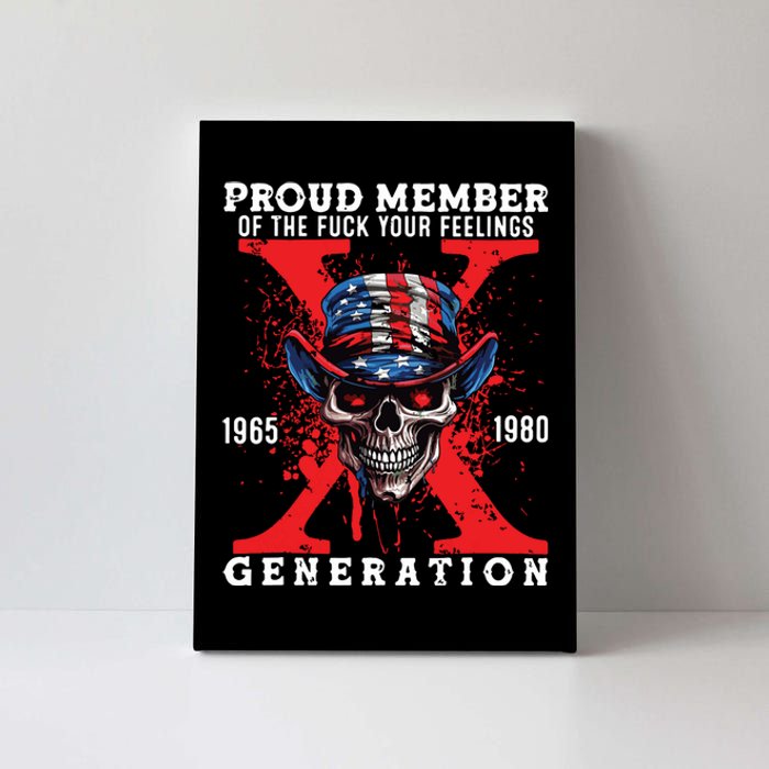 Proud Member Of The Fuck Your Feelings Generation Horror Skull Canvas