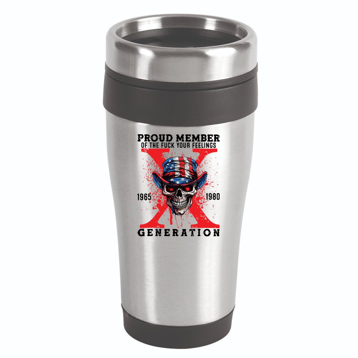 Proud Member Of The Fuck Your Feelings Generation Horror Skull 16oz Travel Tumbler